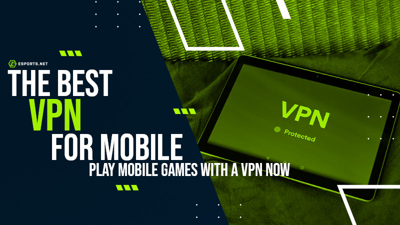 best gaming vpn for mobile
