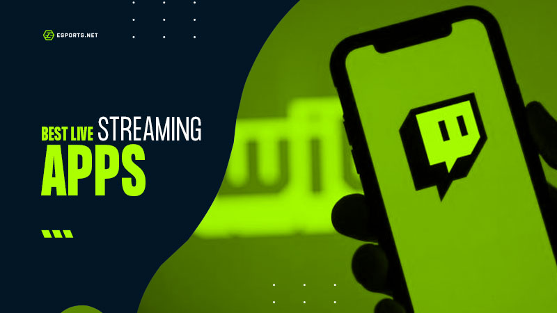 best live streaming apps
