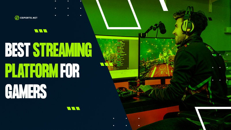 best streaming platform for gamers