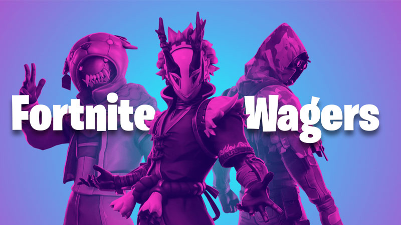 Fortnite Wagers